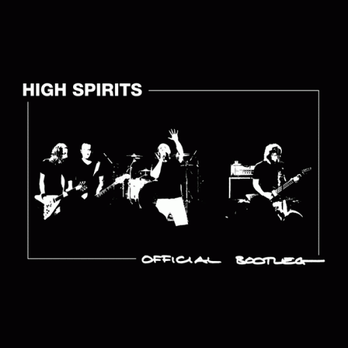 High Spirits : Official Bootleg